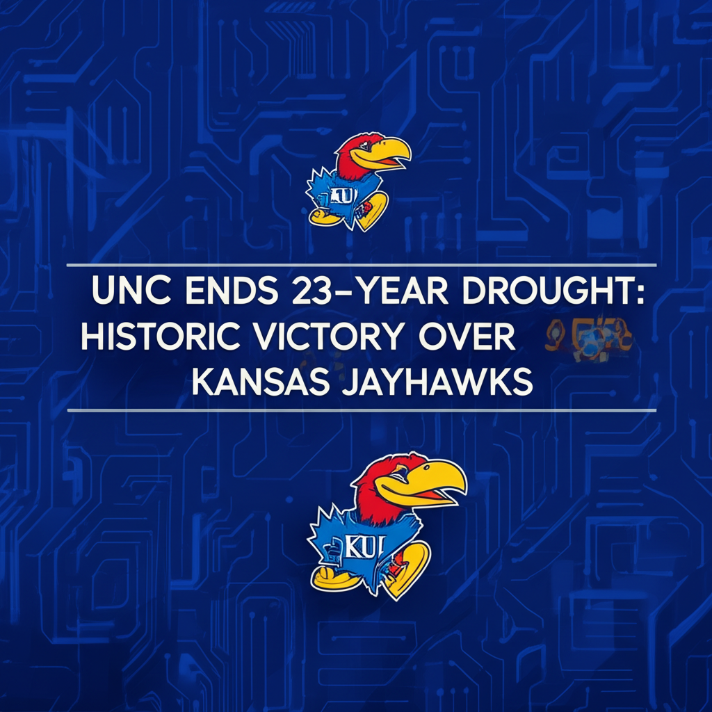 UNC Ends 23-Year Drought: Historic Victory Over Kansas Jayhawks