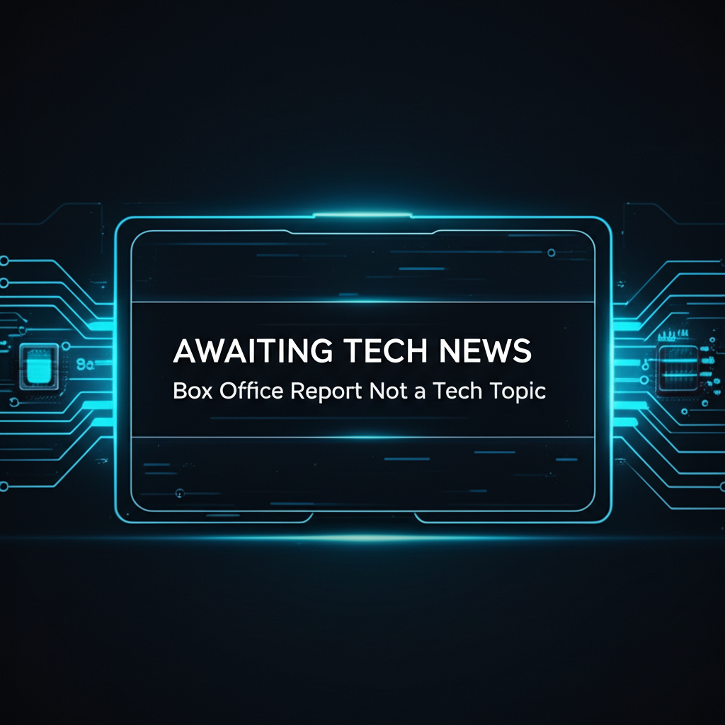 Awaiting Tech News: Box Office Report Not a Tech Topic